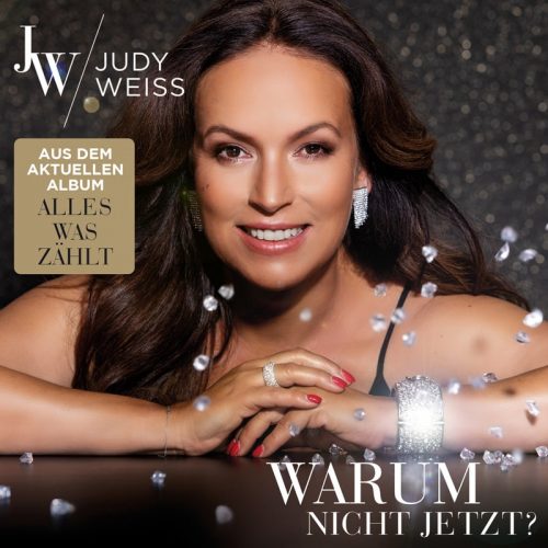 Judy Weiss - Warum nicht jetzt