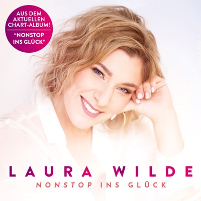 Laura Wilde - Nonstop ins Glück - Single