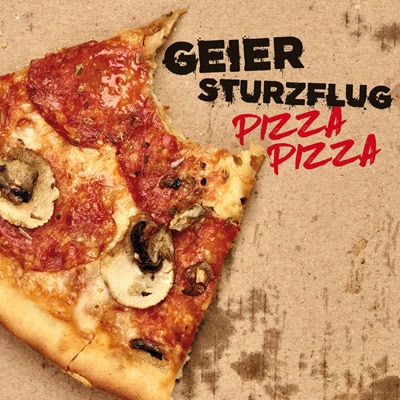 Geier Sturzflug<br>Pizza Pizza